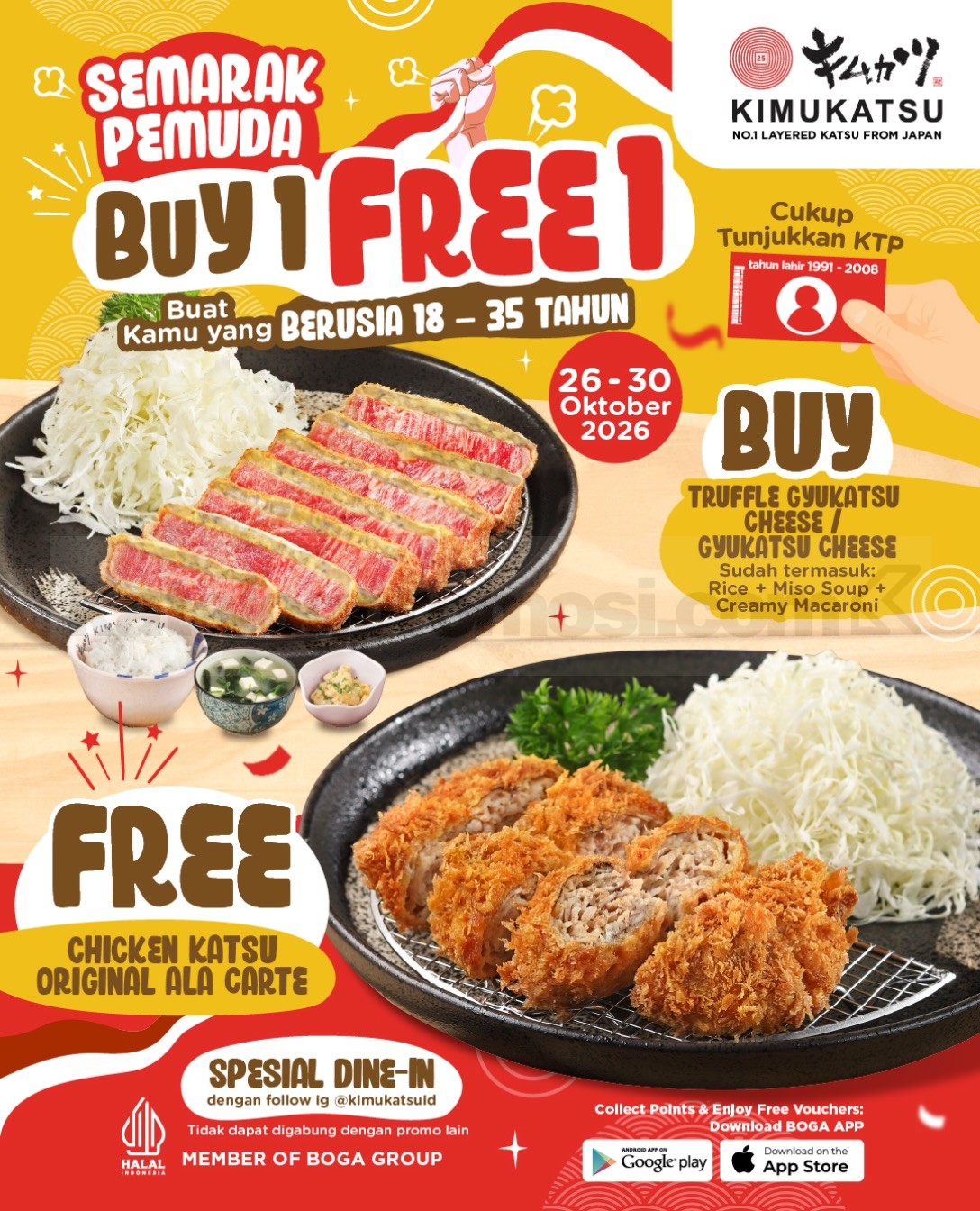 Promo Kimukatsu Semarak Pemuda Buy 1 Free 1 Promo Kimukatsu Semarak Pemuda Buy 1 Free 1 dengan Chicken Katsu Original gratis pada 26–30 Oktober 2026.