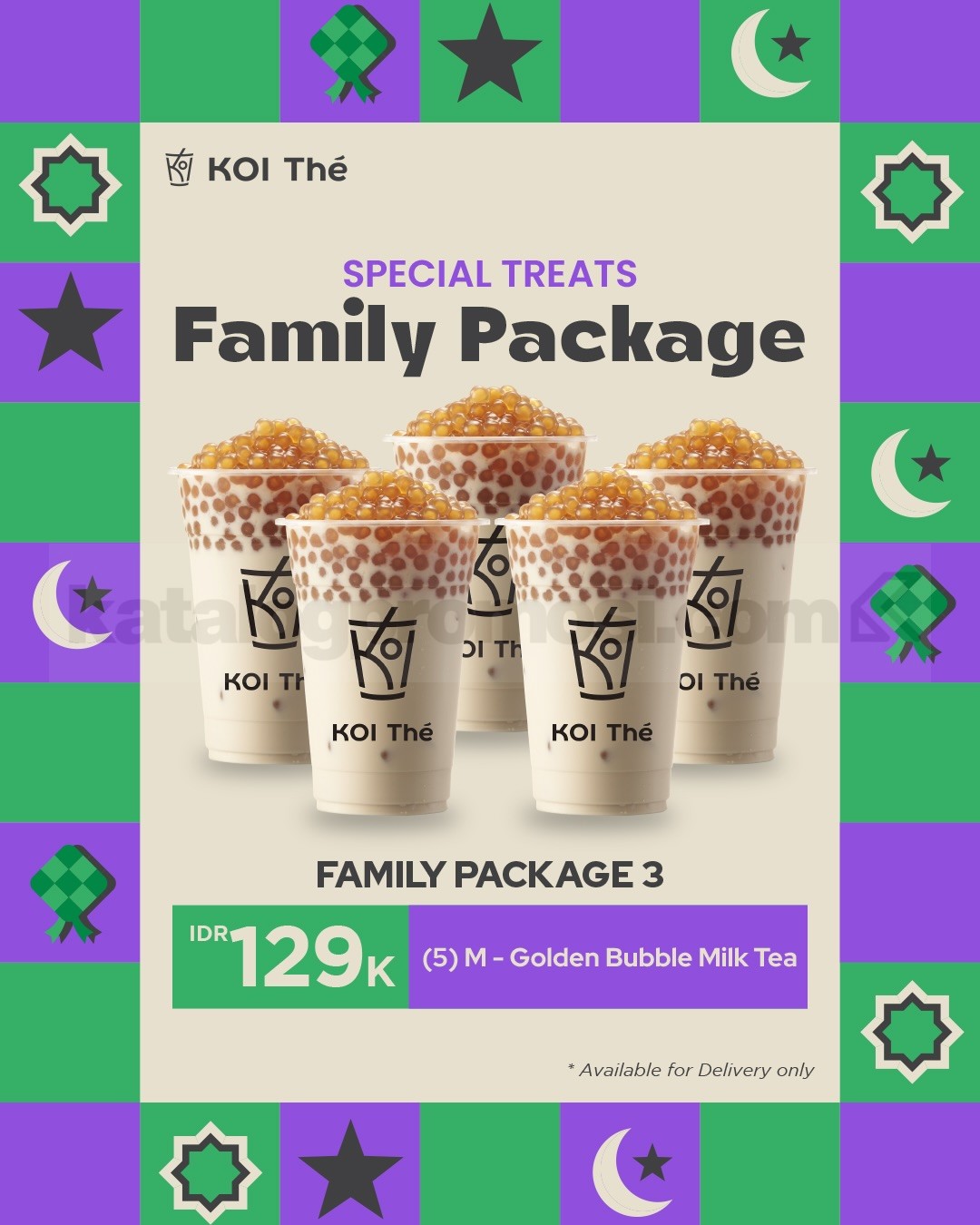 Promo KOI Thé Special Treats Family Package Rp. 129.000 Promo KOI Thé Special Treats Family Package Rp. 129.000 3