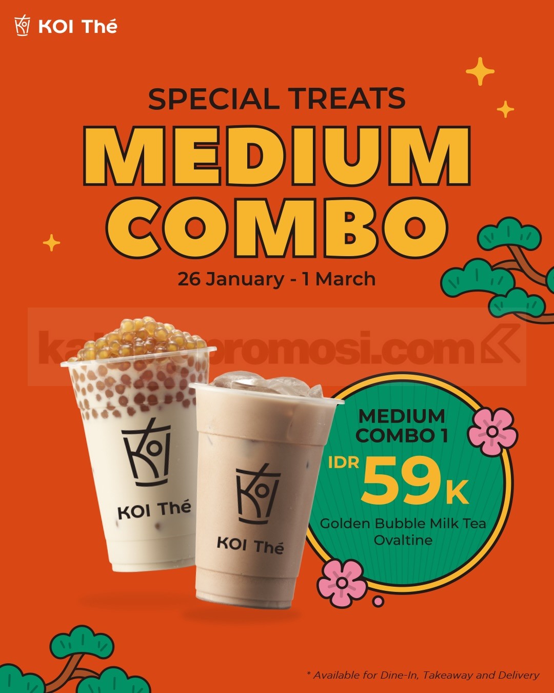 Promo KOI Thé Special Treats Medium Combo Rp. 59.000 Promo KOI Thé Special Treats Medium Combo Rp. 59.000 1