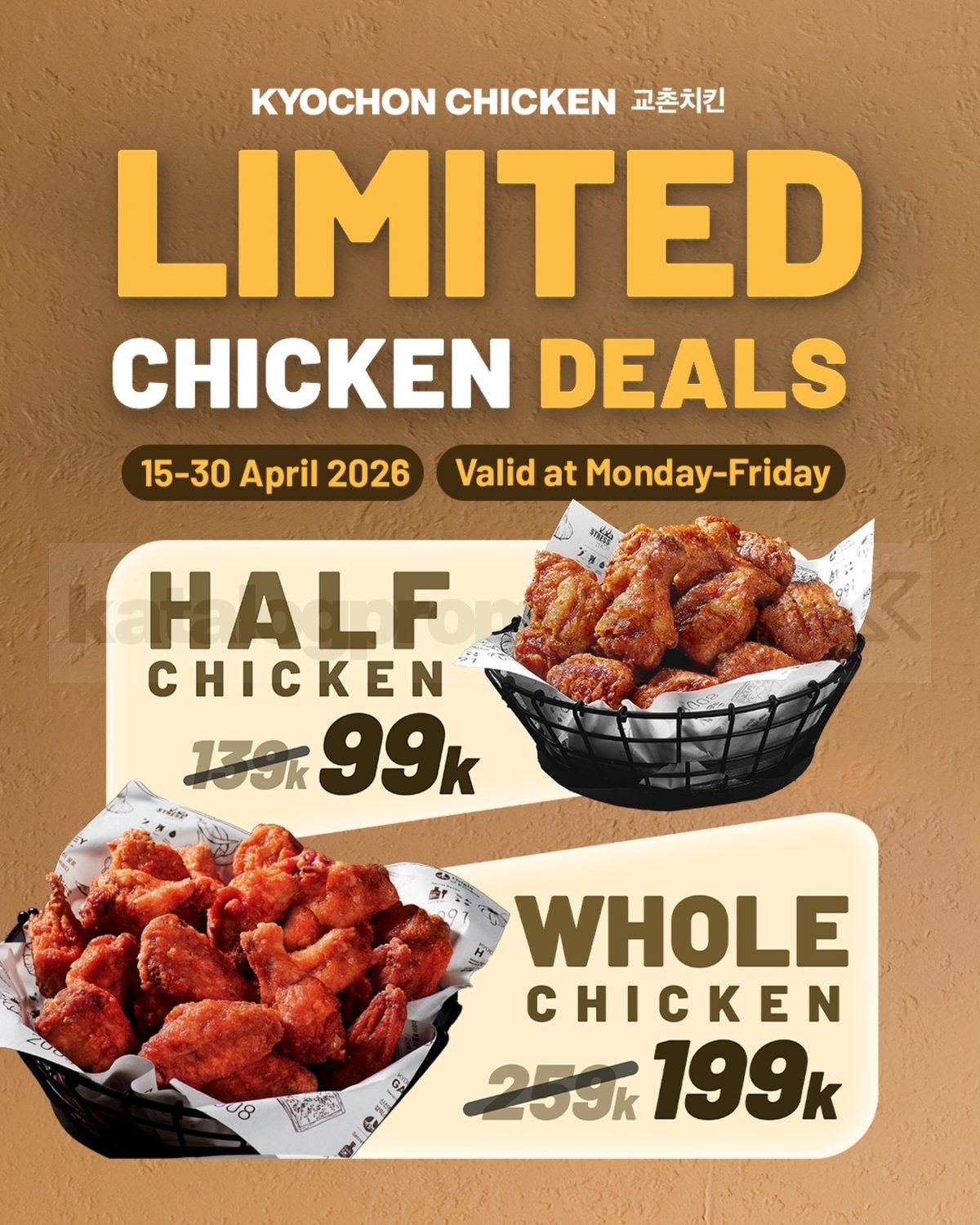 Promo Kyochon Chicken Limited Chicken Deals mulai Rp. 99.000 Promo Kyochon Chicken Limited Chicken Deals mulai Rp. 99.000 weekday discount chicken