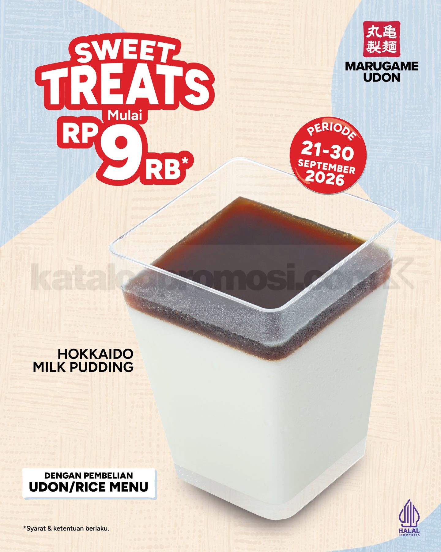 Promo Marugame Sweet Treats Hokkaido Milk Pudding Rp9rb Promo Marugame Sweet Treats Hokkaido Milk Pudding mulai Rp9rb periode 21-30 September 2026