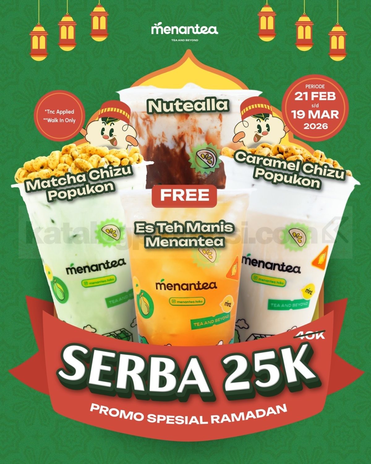 Promo Menantea Ramadan 2 Minuman Rp. 25.000 Promo Menantea Ramadan 2 Minuman Rp. 25.000 gratis Es Teh Manis periode Februari Maret 2026