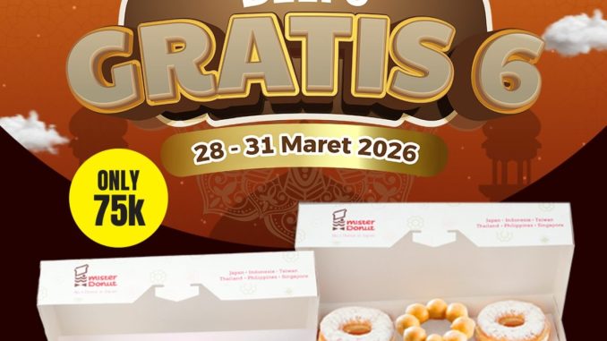 Promo Mister Donut Beli 6 Gratis 6 Donut dengan harga Rp. 75.000 dapat 12 donut periode Maret 2026