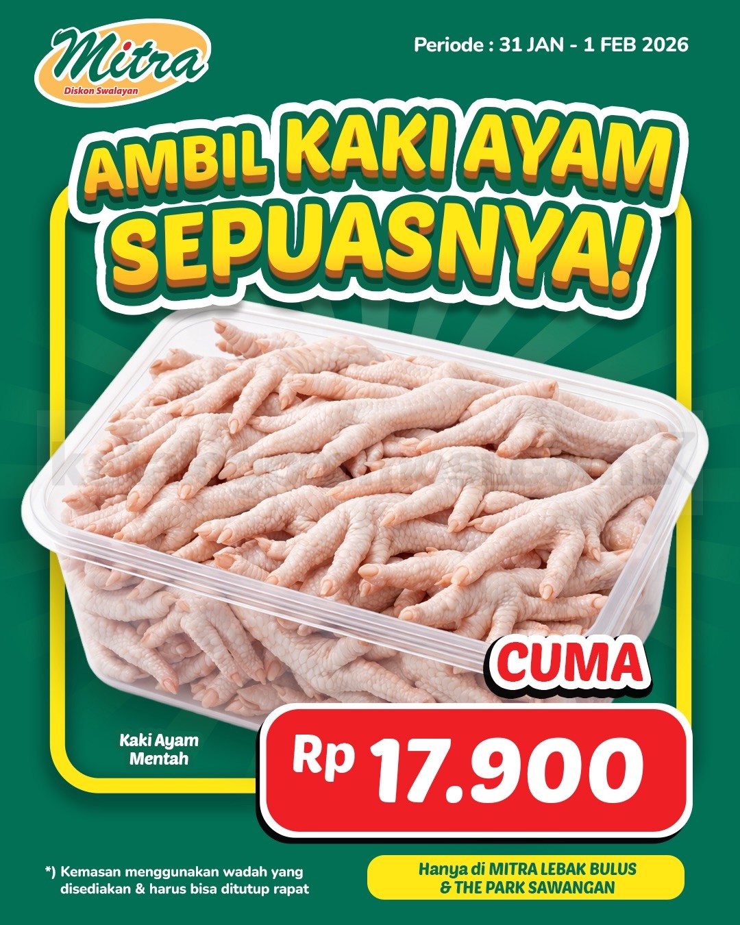 Promo MITRA Diskon Swalayan Ambil Kaki Ayam Sepuasnya Rp. 17.900 Promo MITRA Diskon Swalayan ambil kaki ayam sepuasnya Rp. 17.900