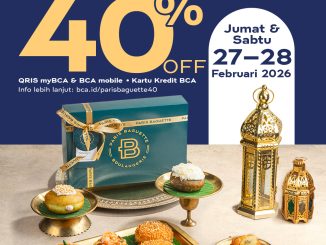 Promo Paris Baguette Ramadan Diskon 40% pembayaran BCA Februari 2026