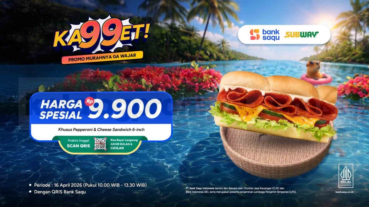 Promo Subway Bank Saqu Sandwich Rp. 9.900 Promo Subway Bank Saqu Sandwich Rp. 9.900 Pepperoni Cheese 6 inch QRIS