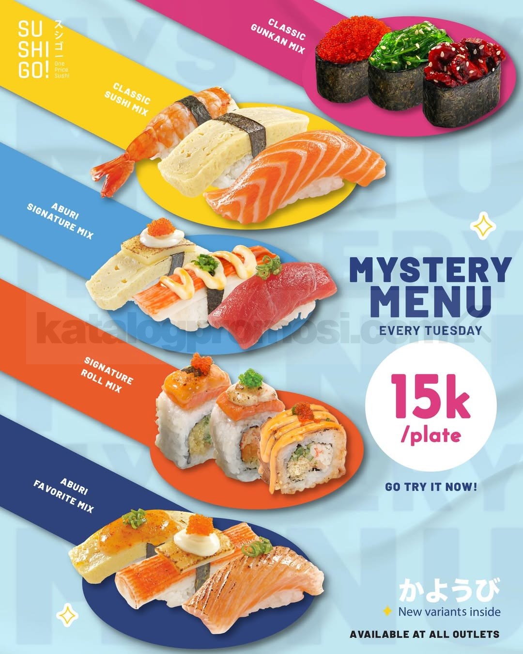 Promo Sushi Go! Mystery Menu New Variant Rp. 15.000 Promo Sushi Go! Mystery Menu New Variant Rp. 15.000 setiap hari Selasa