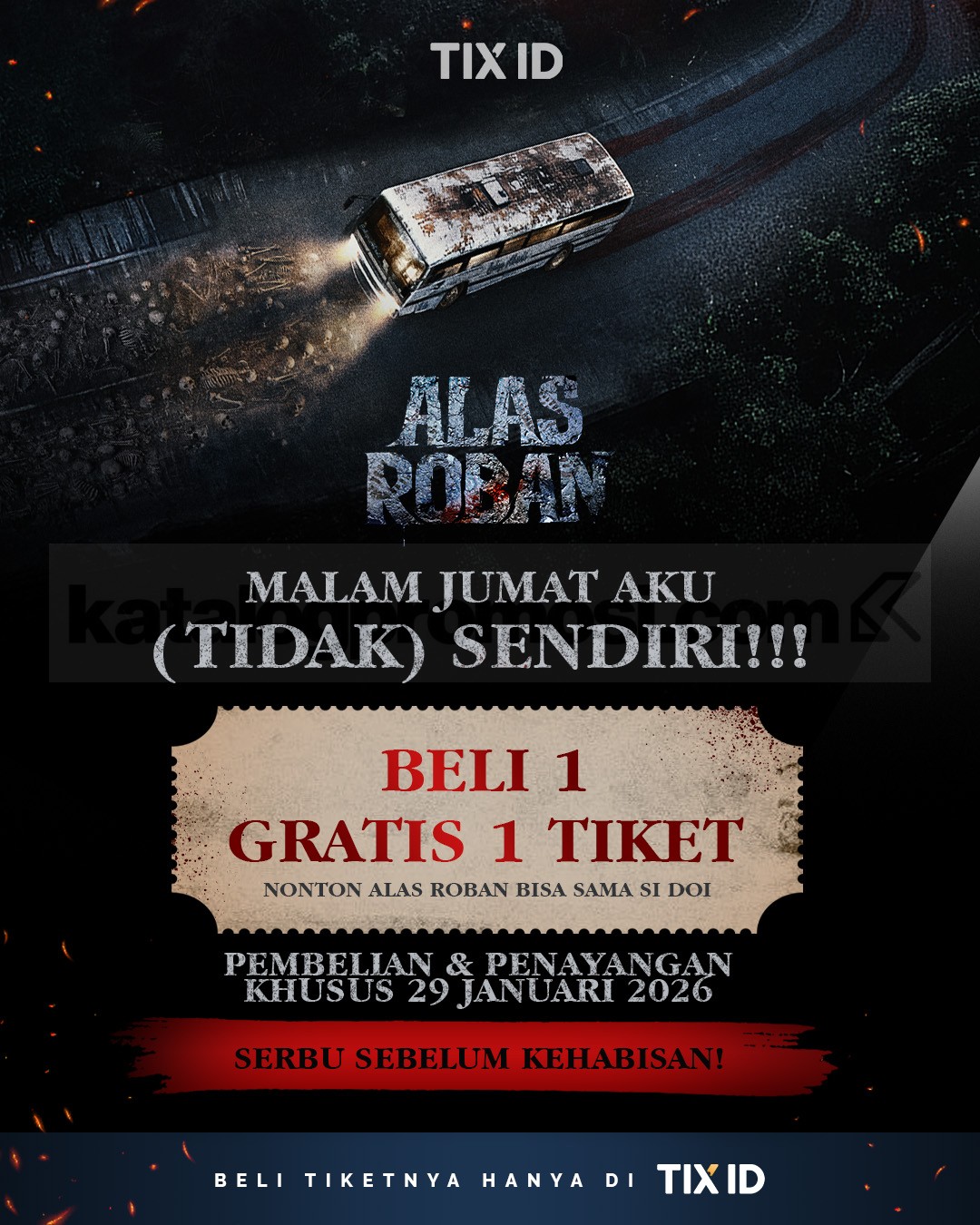 Promo TIX ID Beli 1 Gratis 1 Tiket Film Alas Roban Promo TIX ID beli 1 gratis 1 tiket film Alas Roban via aplikasi TIX ID