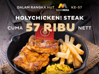 Promo Holycow HUT Bank Mega Ke 57 Holychicken Steak cuma Rp. 57.000 nett