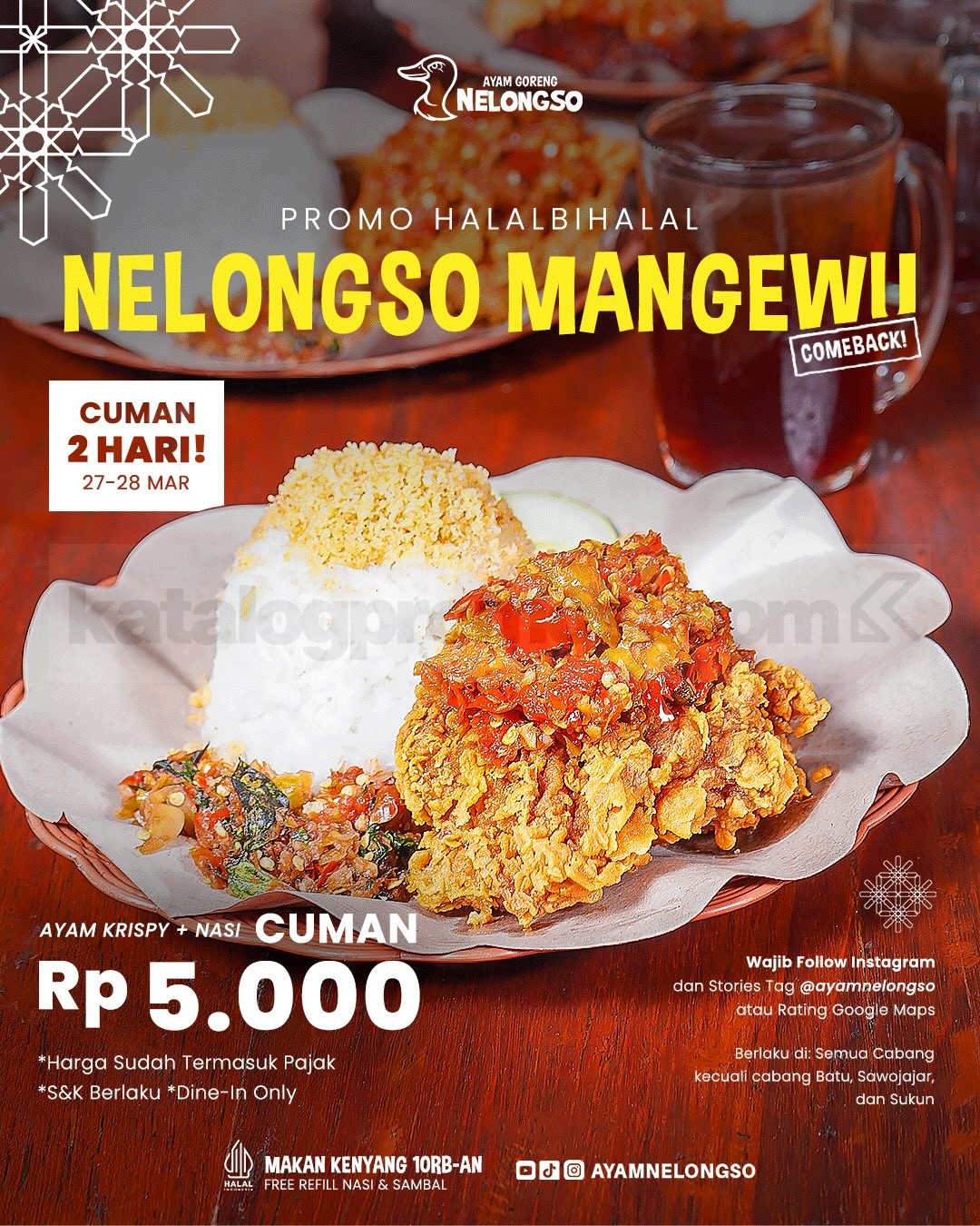 Promo Ayam Nelongso Halal Bihalal Ayam Crispy + Nasi cuma Rp. 5.000 Promo Ayam Nelongso Halal Bihalal Ayam Crispy Nasi Rp. 5.000 paket hemat