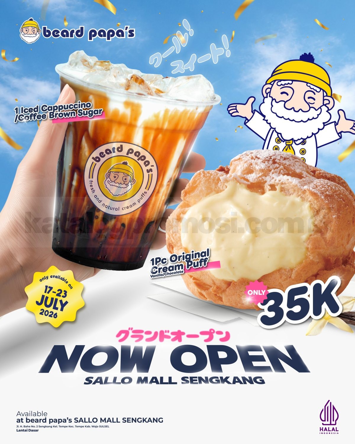 Promo Beard Papa's Grand Opening Sallo Mall mulai Rp. 35.000 Promo Beard Papa's Grand Opening Sallo Mall mulai Rp. 35.000 berlaku 17–23 Juli 2026 di Sallo Mall Sengkang.