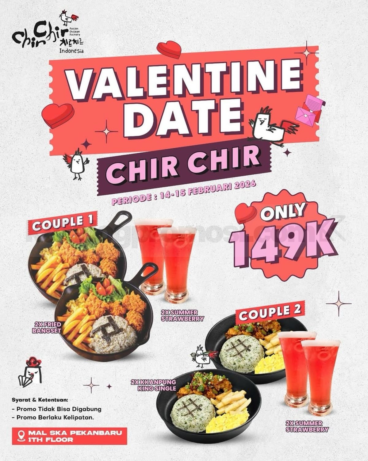 Promo Chir Chir Valentine Date Paket Couple Rp. 149.000 Promo Chir Chir Valentine Date Paket Couple Rp. 149.000 menu berdua spesial