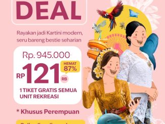 Promo Ancol Kartini Day Deal 1 Tiket Gratis Semua Wahana tanggal kunjungan 26 April 2026 untuk perempuan di Ancol Taman Impian