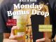 Promo Ban Ban Monday Bonus Drop Beli 1 Gratis 1 Fruit Series dengan bonus mystery drink setiap Senin untuk member.