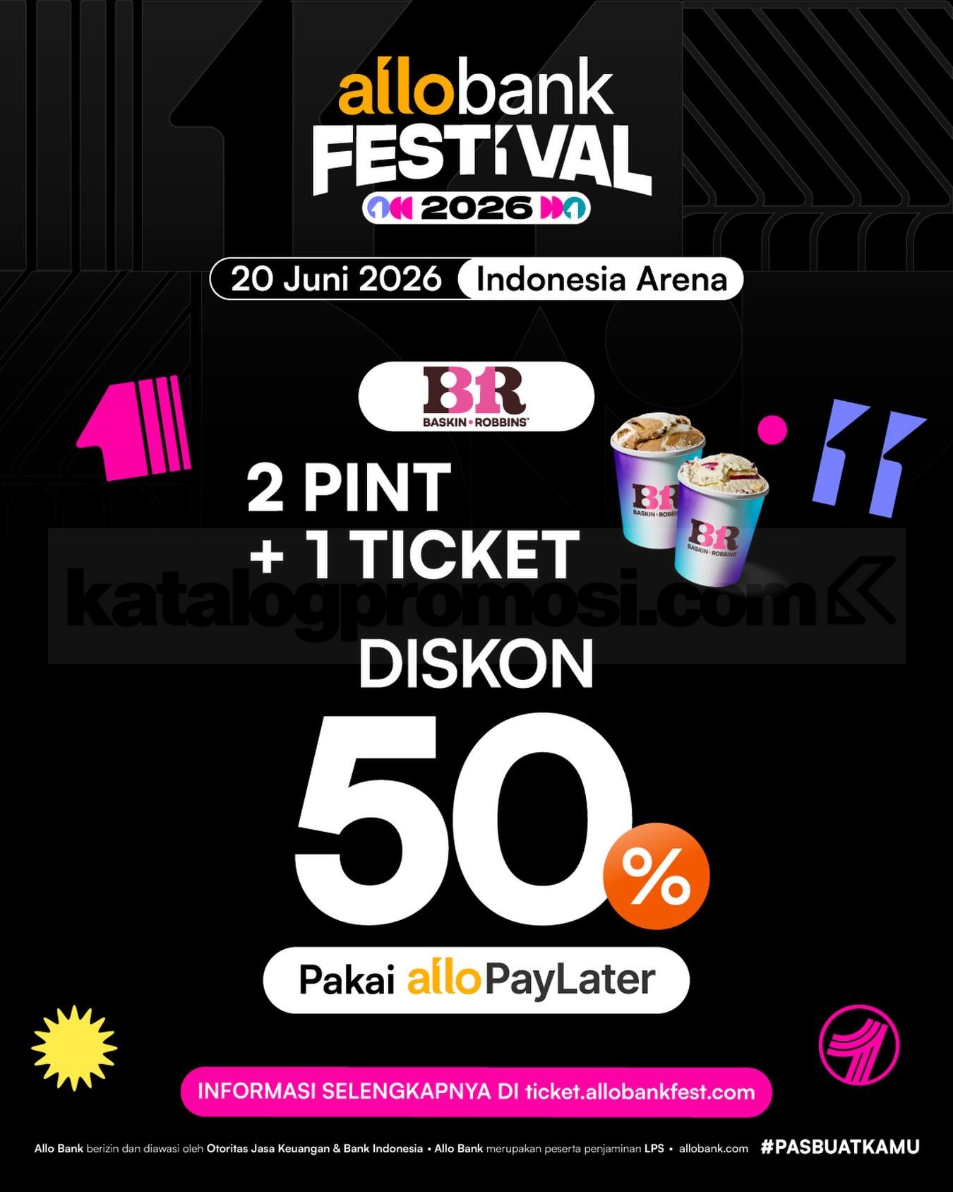 Promo Baskin Robbins Allo Bank Festival Diskon 50% Promo Baskin Robbins Allo Bank Festival Diskon 50% Allo PayLater paket 2 pint dan tiket event