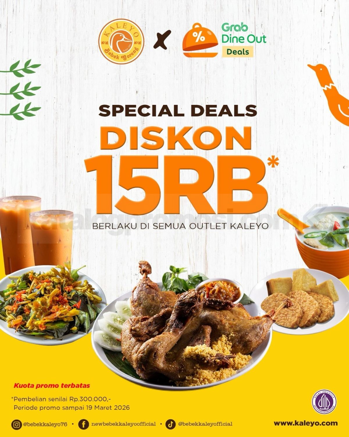 Promo Bebek Kaleyo Grab Dine Out Diskon Rp. 15.000 Promo Bebek Kaleyo Grab Dine Out Diskon Rp. 15.000 berlaku dine in seluruh outlet