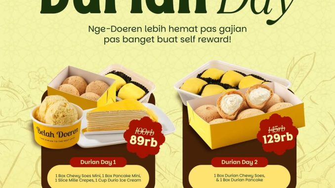 Promo Belah Doeren Durian Day mulai Rp. 89ribu paket dessert durian hemat