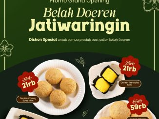 Promo Belah Doeren Grand Opening Jatiwaringin Mulai Rp. 21.000 untuk Durian Chewy Soes dan Pancake