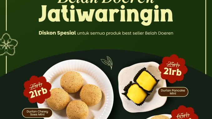 Promo Belah Doeren Grand Opening Jatiwaringin Mulai Rp. 21.000 untuk Durian Chewy Soes dan Pancake