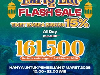 Promo BXSea Early Eid Flash Sale tiket All Day diskon 15% harga Rp. 161.500 pembelian 17 Maret 2026