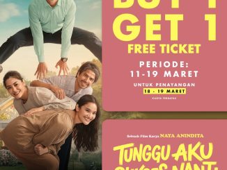 Promo CGV Beli 1 Gratis 1 Tiket Tunggu Aku Sukses Nanti advance ticket sales