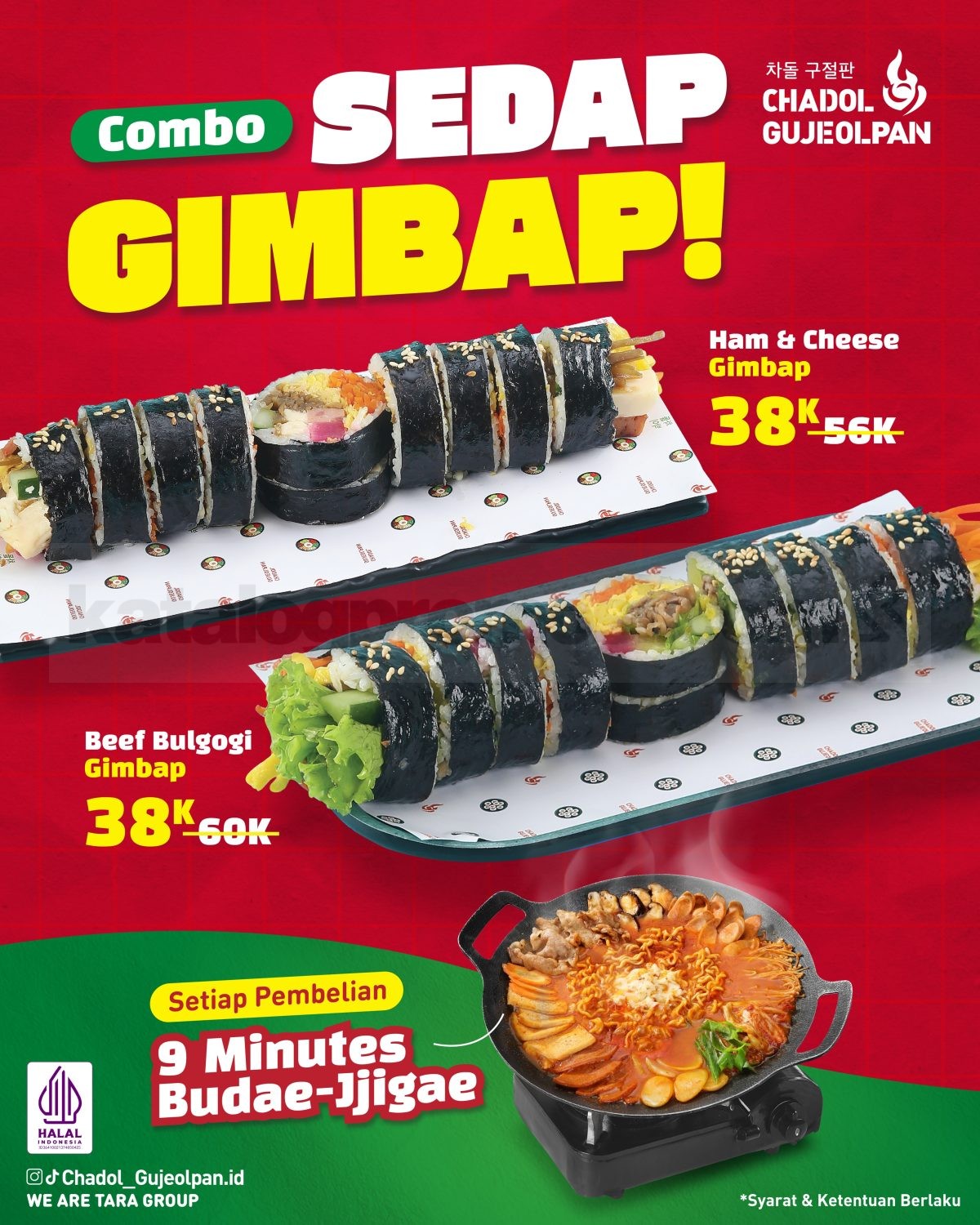 Promo Chadol Gujeolpan Payday Combo Gimbap Rp. 38.000 Promo Chadol Gujeolpan Payday Combo Gimbap Rp. 38.000 dengan pembelian 9 Minutes Budae-Jjigae