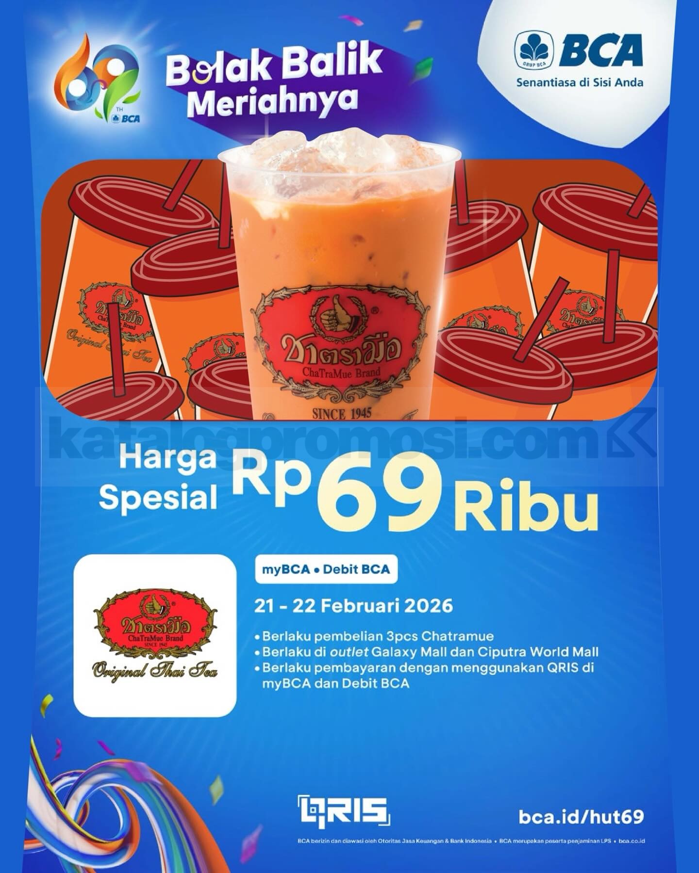 Promo ChaTraMue HUT BCA 69 3 Pcs Rp. 69.000 Promo ChaTraMue HUT BCA 69 3 Pcs Rp. 69.000 periode 21 – 22 Februari 2026 Surabaya