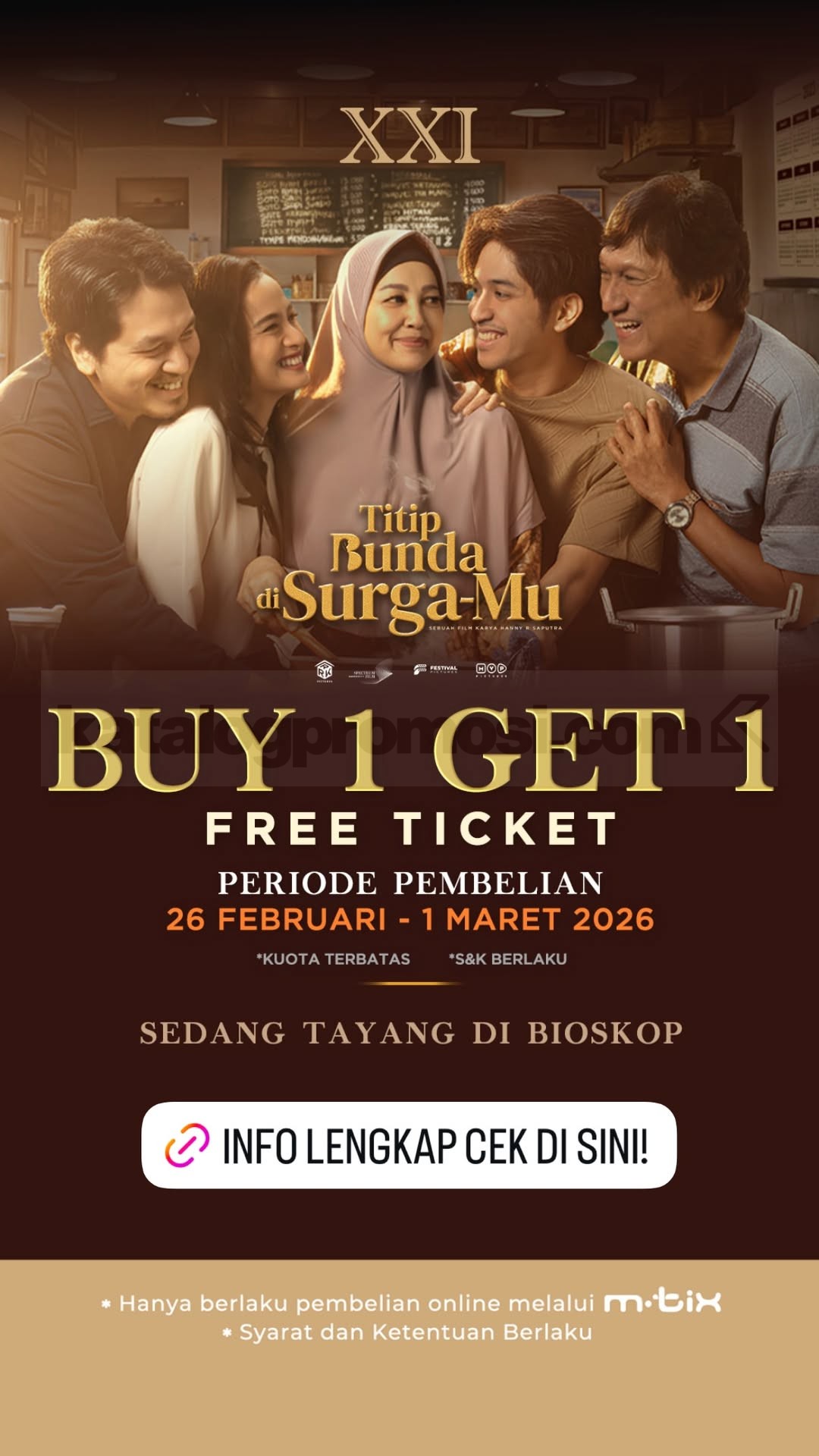 Promo Cinema XXI Beli 1 Gratis 1 Tiket Titip Bunda di Surga Mu Promo Cinema XXI Beli 1 Gratis 1 Tiket Titip Bunda di Surga Mu via m.tix Februari 2026