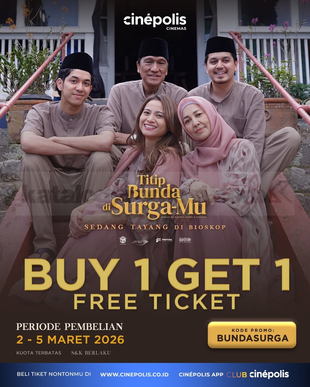 Promo Cinépolis Beli 1 Gratis 1 Tiket Titip Bunda di Surga-Mu Promo Cinépolis Beli 1 Gratis 1 Tiket Titip Bunda di Surga-Mu periode 2–5 Maret 2026