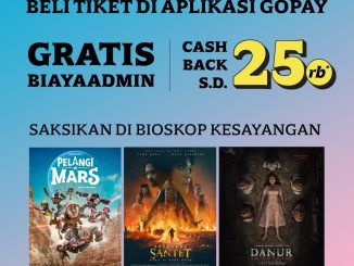 Promo Cinépolis GoPay Gratis Biaya Admin + Cashback Rp. 25.000 untuk pembelian tiket film tertentu