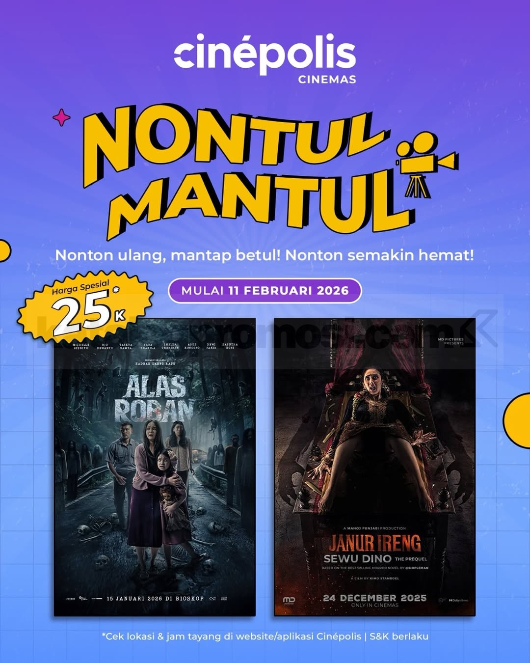 Promo Cinépolis NONTUL MANTUL mulai Rp. 25.000 Promo Cinépolis NONTUL MANTUL mulai Rp. 25.000 tiket film Alas Roban dan Janur Ireng