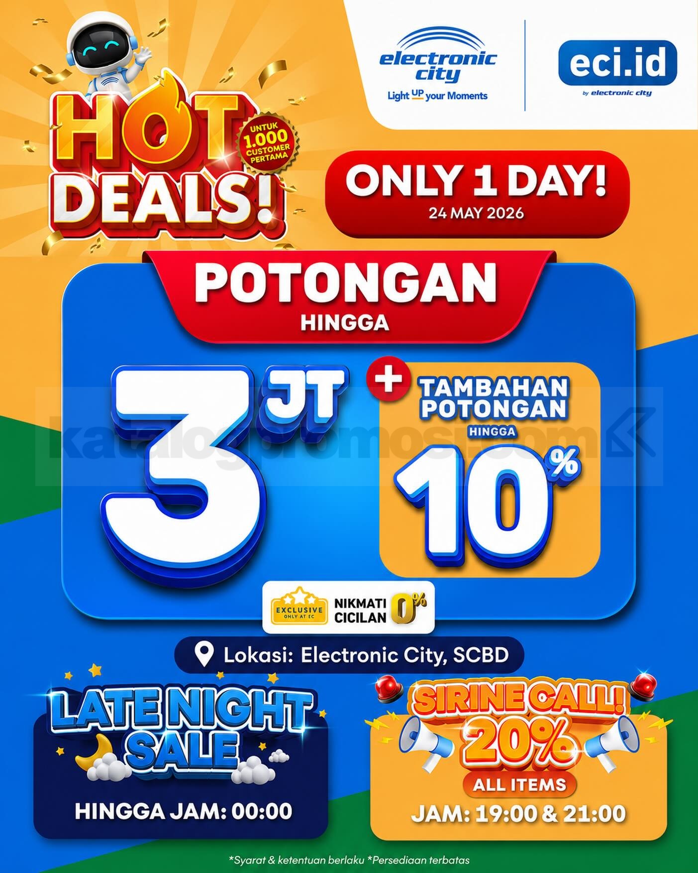 Promo Electronic City HOT DEALS Diskon hingga Rp. 3 Juta Promo Electronic City HOT DEALS Diskon hingga Rp. 3 Juta di SCBD dengan Sirine Call 20% ALL ITEMS