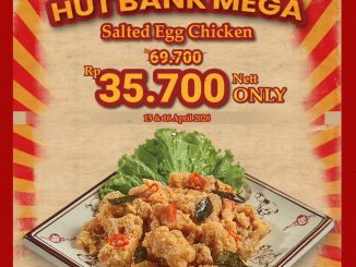 Promo Fook Yew HUT Bank Mega Salted Egg Chicken Rp. 35.700 nett periode April 2026
