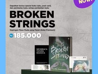 Promo Gramedia Broken Strings pre-order Rp. 185.000 dengan bonus eksklusif buku saku, postcard, dan pembatas buku
