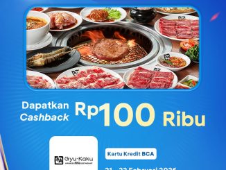 Promo Gyu-Kaku HUT BCA 69 Cashback Rp. 100.000 periode 21 – 22 Februari 2026 Kartu Kredit BCA