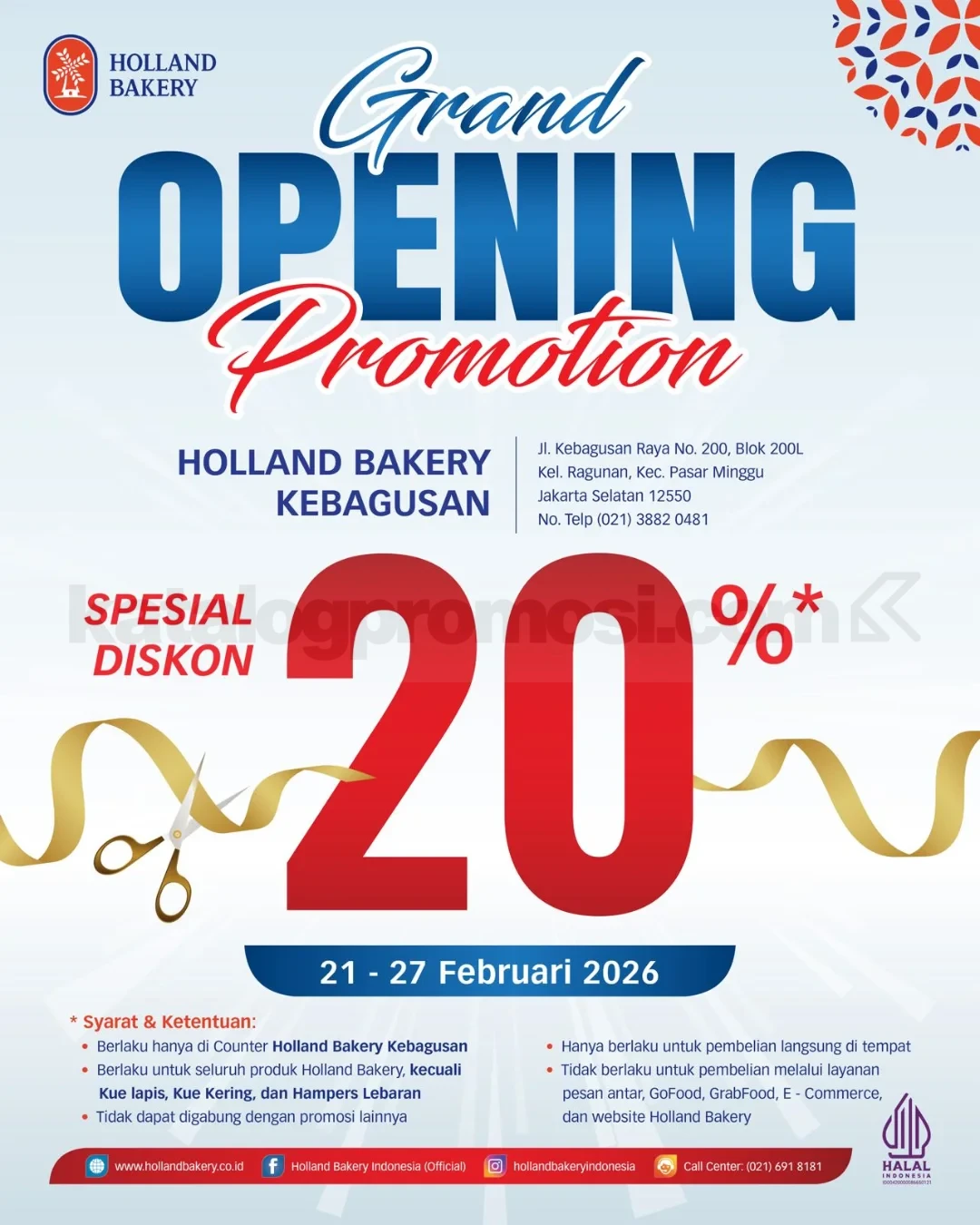 Promo Holland Bakery Grand Opening Kebagusan Diskon 20% Promo Holland Bakery Grand Opening Kebagusan Diskon 20% 21 – 27 Februari 2026 Jakarta Selatan