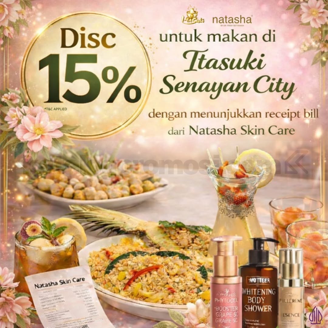 Promo Itasuki Senayan City Diskon 15% dengan Receipt Natasha Promo Itasuki Senayan City Diskon 15% dengan Receipt Natasha untuk self-reward