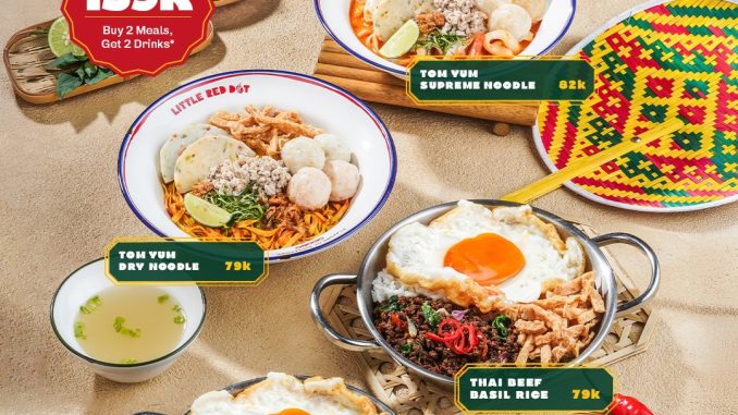 Promo Little Red Dot Paket SAWADEE LAH! Rp. 159.000 untuk 2 meals dan 2 drinks di Jakarta dan Tangerang