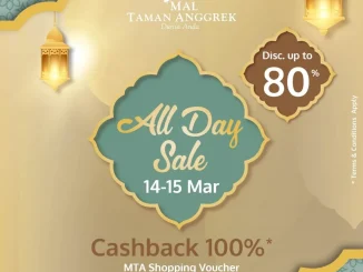 Promo Mal Taman Anggrek All Day Sale diskon hingga 80% dan cashback MTA Shopping Voucher