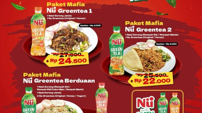 Promo Nasgor Mafia x NU Greentea Paket Mafia mulai Rp. 22.000 kombinasi nasi goreng dan minuman segar