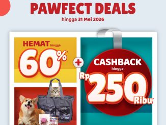 Promo Pet Kingdom Pawfect Deals Diskon hingga 60% untuk member dengan cashback hingga Rp. 250 ribu