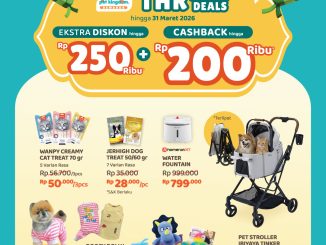 Promo Pet Kingdom THR Pawty Deals diskon hingga Rp. 250.000 berbagai produk hewan