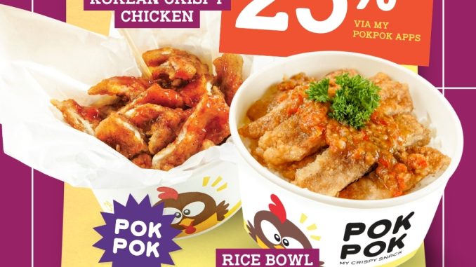 Promo Pokpok Diskon 25% Korean Crispy Chicken dan Rice Bowl via MY POKPOK app