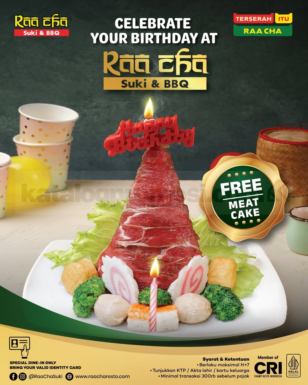 Promo Raa Cha Birthday Treats Gratis Meat Cake Promo Raa Cha Birthday Treats gratis Meat Cake untuk pelanggan yang merayakan ulang tahun