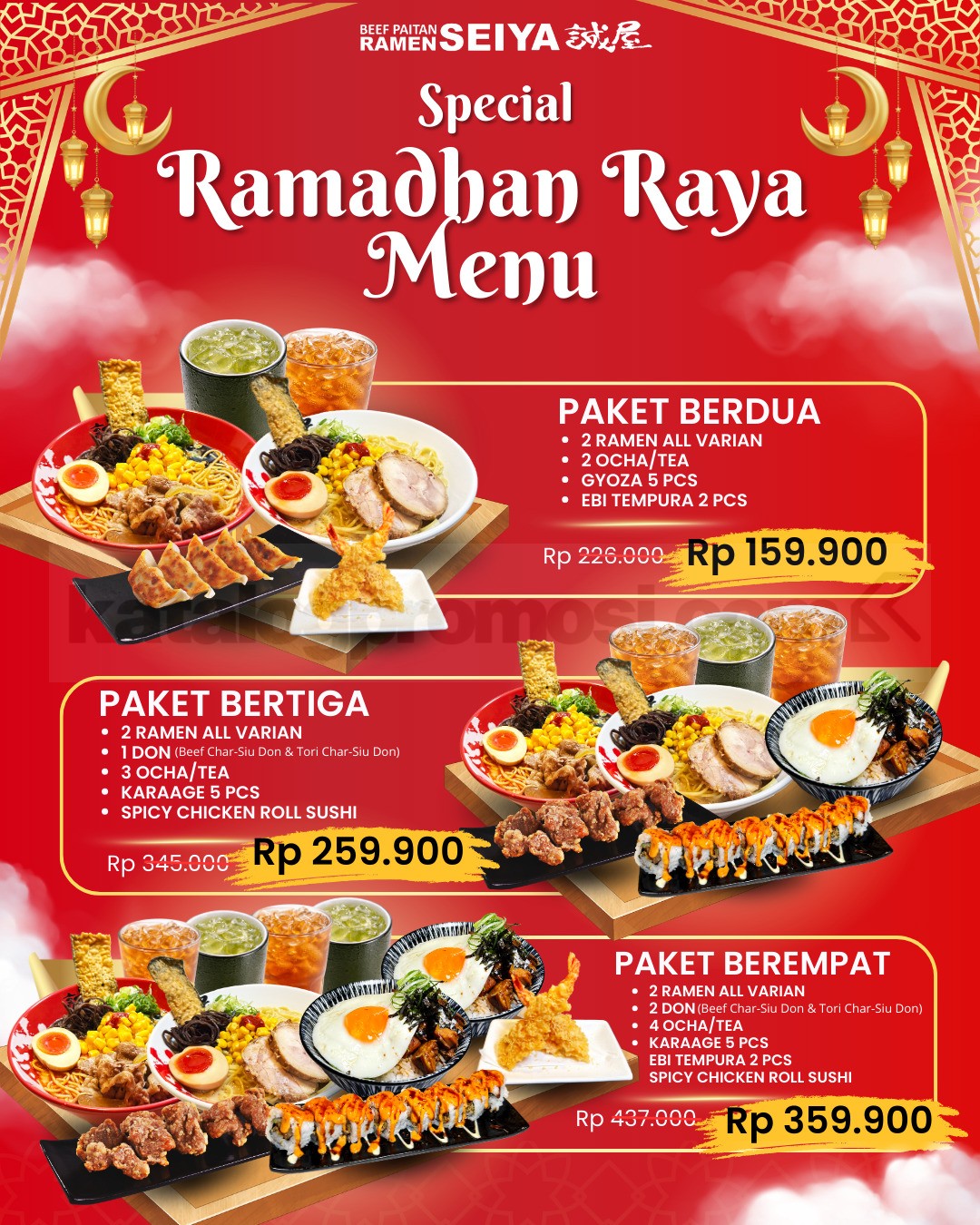Promo Ramen Seiya Ramadan Raya Menu mulai Rp. 159.900 Promo Ramen Seiya Ramadan Raya Menu mulai Rp. 159.900 paket bukber periode 23 Februari – 31 Maret 2026.
