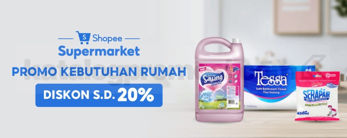Promo Shopee Supermarket Kebutuhan Rumah Diskon hingga 20% Promo Shopee Supermarket kebutuhan rumah diskon hingga 20% untuk belanja kebutuhan harian