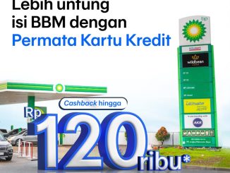Promo SPBU BP Permata Bank cashback bensin hingga Rp. 120.000 per bulan