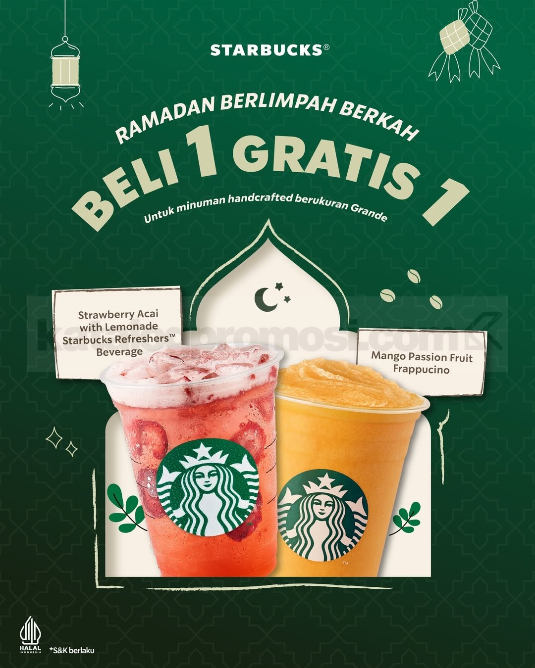 Promo Starbucks Ramadan Beli 1 Gratis 1 Grande Promo Starbucks Ramadan Beli 1 Gratis 1 Grande minuman handcrafted pilihan