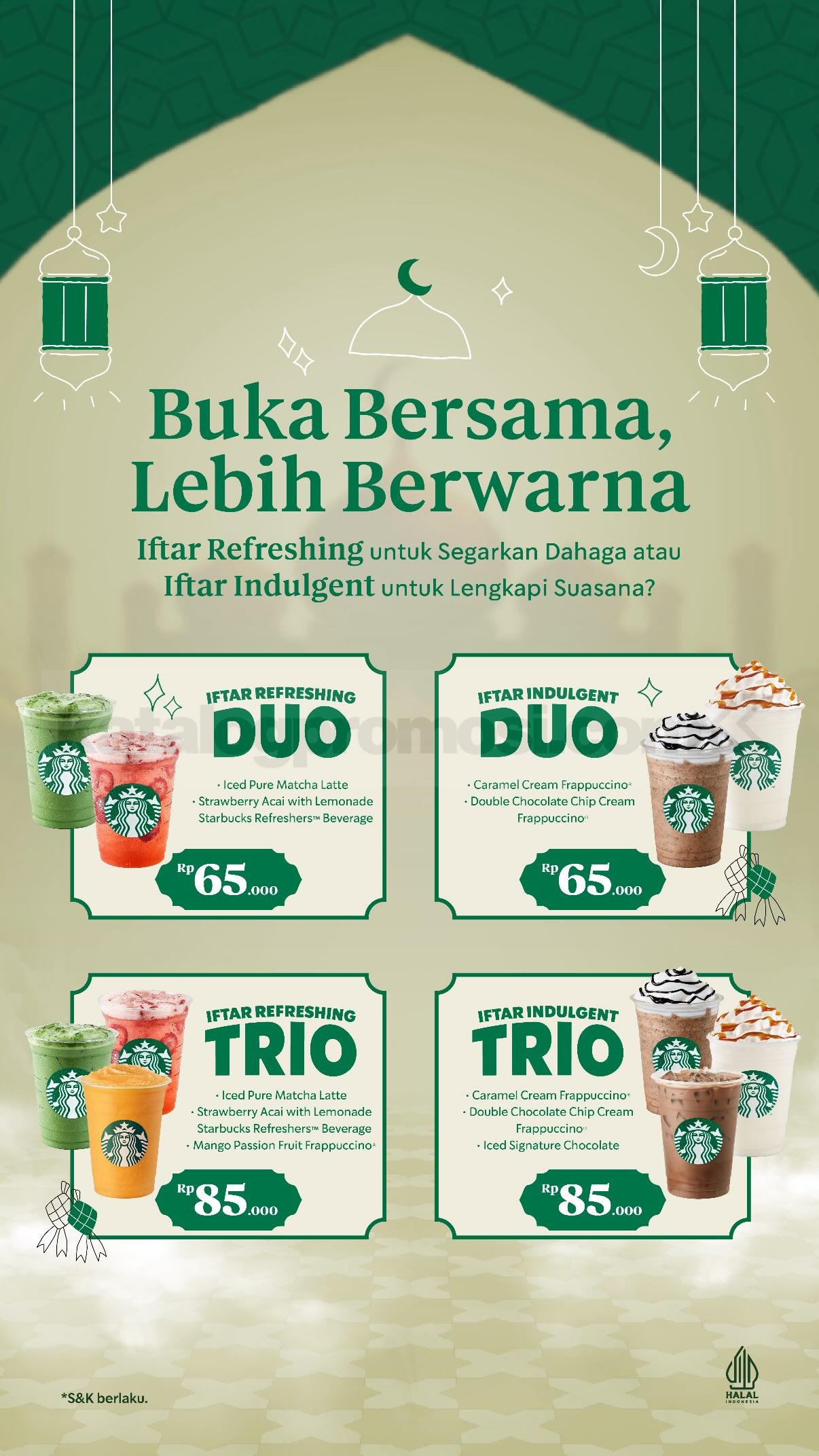 Promo Starbucks Ramadan Iftar Bundle mulai Rp. 65.000 Promo Starbucks Ramadan Iftar Bundle Mulai Rp. 65.000 paket Duo dan Trio selama bulan Ramadan