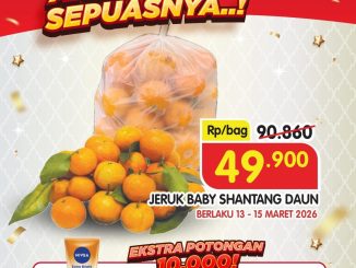 Promo Superindo Ambil & Isi Sepuasnya jeruk baby Shantang daun harga Rp. 49.900 per bag periode 13 – 15 Maret 2026